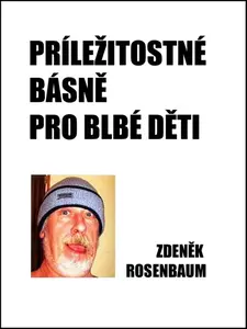 Příležitostné básně pro blbé děti - Zdeněk Rosenbaum