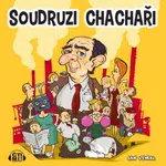 Soudruzi chachaři - Jan Vyoral - audiokniha
