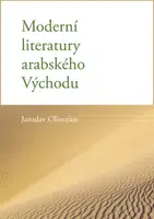 Moderní literatury arabského Východu - Jaroslav Oliverius - e-kniha