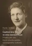 Úspěšné ženy ve stínu slavných mužů - Hynek Jeřábek - e-kniha