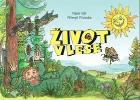 Život v lese - Pavel Volf, Přemysl Povondra