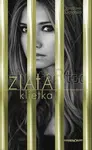 Zlatá klietka - Jaroslava Gajarská