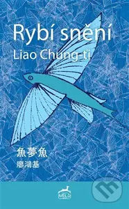 Rybí snění - Liao Chung-ťi
