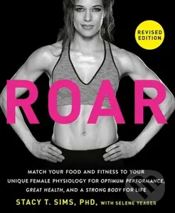 ROAR, Revised Edition - Selene Yeager, Stacy T. Sims