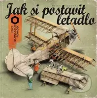 Jak si postavit letadlo - Martin Sodomka - kniha z kategorie Naučné knihy
