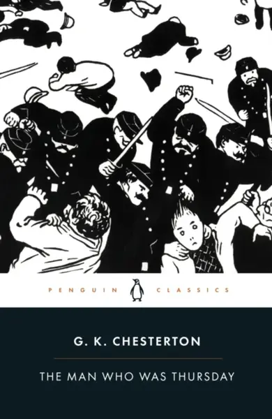 The Man Who Was Thursday - Gilbert Keith Chesterton