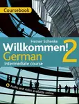 Willkommen! 2 German Intermediate course - Heiner Schenke