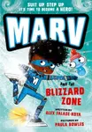 Marv and the Blizzard Zone: from the multi-award nominated Marv series - Alex Falase-Koya