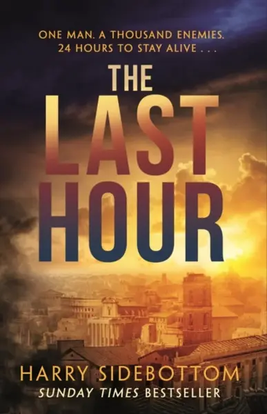 The Last Hour - Harry Sidebottom