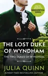 The Lost Duke Of Wyndham - Julia Quinnová