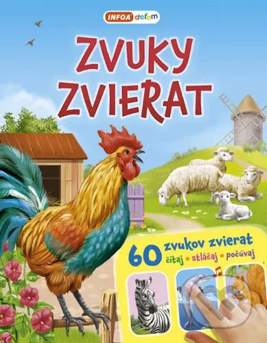 Zvuky zvierat: 60 zvukov zvierat (čítaj - stláčaj - počúvaj) - kniha z kategorie Pro děti