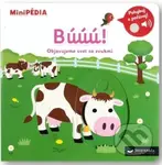 MiniPÉDIA Búúú!: Objavujeme svet so zvukmi - Nathalie Choux - kniha z kategorie Naučné knihy