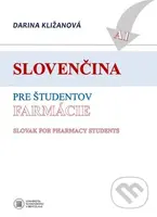 Slovenčina pre študentov farmácie A1 - Darina Kližanová - kniha z kategorie Medicína