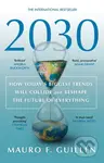 2030 (How Today's Biggest Trends Will Collide and Reshape the Future of Everything) - kniha z kategorie Humanitní a společenské vědy
