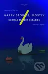 Happy Stories, Mostly - Norman Erikson Pasaribu - kniha z kategorie Společenská beletrie