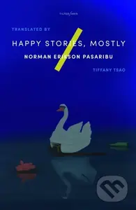 Happy Stories, Mostly - Norman Erikson Pasaribu - kniha z kategorie Společenská beletrie