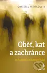 Oběť, kat a zachránce ve vztazích a komunikaci - Christel Petitcollin - kniha z kategorie Etiketa