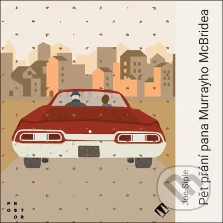 Pět přání pana Murrayho McBridea - Joe Siple