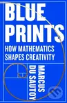 Blueprints (How mathematics shapes creativity) - Marcus du Sautoy - kniha z kategorie Odborné a naučné