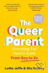 The Queer Parent (Everything You Need to Know From Gay to Ze) - kniha z kategorie Zdraví a životní styl