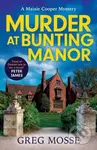 Murder at Bunting Manor (A totally addictive British cozy mystery that will keep you guessing) - kniha z kategorie Detektivky, thrillery a horory