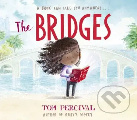 The Bridges - Tom Percival - kniha z kategorie Pro děti