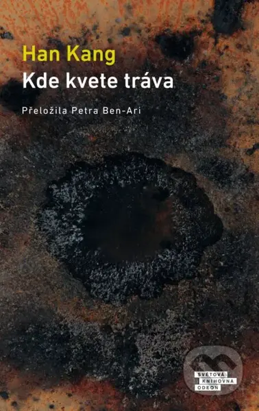 Kde kvete tráva - Han Kang - kniha z kategorie Společenská beletrie