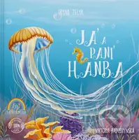 Já a paní Hanba (český jazyk) - Iryna Zelyk, Viktoria Radushynska (ilustrátor) - kniha z kategorie Naučné knihy