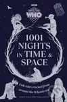 Doctor Who: 1001 Nights in Time and Space (Folk Tales rescued from around the Whoniverse)