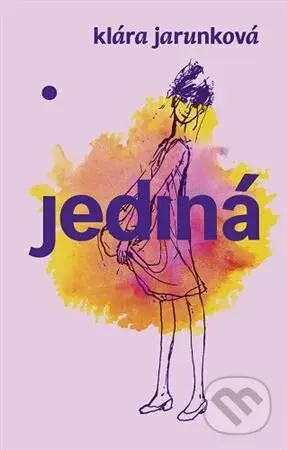 Jediná - Klára Jarunková