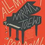 All My Puny Sorrows - Miriam Toews