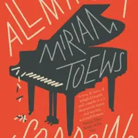 All My Puny Sorrows - Miriam Toews