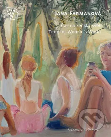 Jana Farmanová (Čas na ženský svet / Time for Woman’s World) - kniha z kategorie Malířství
