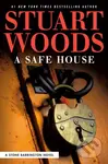 A Safe House - Stuart Woods - kniha z kategorie Thrillery