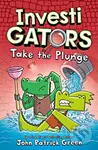 Investigators: Take the Plunge (A Laugh-Out-Loud Comic Book Adventure!) - kniha z kategorie Pro děti