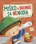 Miško a Brumko sa nenudia - Katarzyna Kozlowska, Marianna Schoett (ilustrátor) - kniha z kategorie Naučné knihy