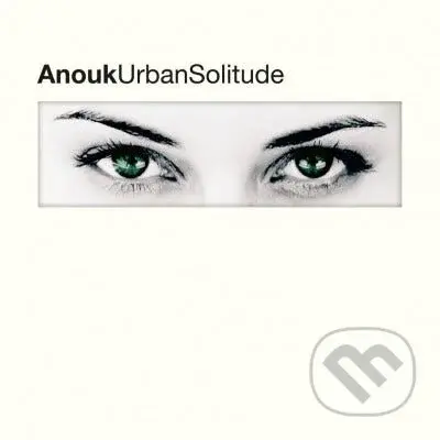 Anouk: Urban Solitude LP - Anouk