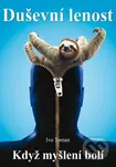 Duševní lenost (Když myšlení bolí) - Ivo Toman - kniha z kategorie Seberozvoj