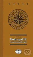 Divoký západ III. (Cesta na Severozápad a trapeři) - kniha z kategorie Historie