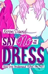 Say No to the Dress - Keren David - kniha z kategorie Pro děti