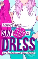 Say No to the Dress - Keren David - kniha z kategorie Pro děti