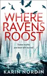 Where Ravens Roost - Karin Nordin - kniha z kategorie Detektivky, thrillery a horory