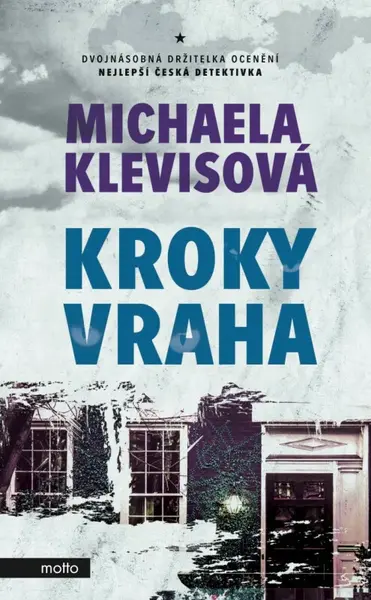 Kroky vraha (poškozená) - Michaela Klevisová