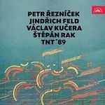 Různí interpreti – Petr Řezníček, Jindřich Feld, Václav Kučera, Štěpán Rak TNT ´89
