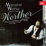 Peter Dvorský, Symfonický orchestr hl. m. Prahy FOK, Libor Pešek – Massenet: Werther. Opera o 4 dějstvích