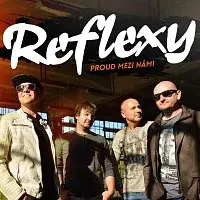 Reflexy – Proud mezi námi