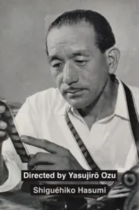 Directed by Yasujiro Ozu - Shiguehiko Hasumi