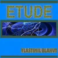 Vlastimil Blahut – Etude