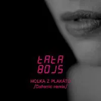 Tata Bojs, Dafonic – Holka z plakátu (Dafonic remix)