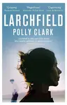 Larchfield - N/a Polly Clark